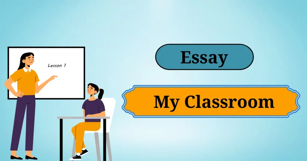 My classroom essay 10 lines